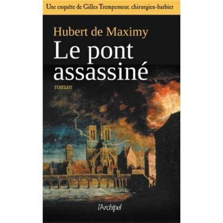 Le pont assassiné - Une enquête de Gilles Trempemeur