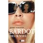 Bardot, deux vies