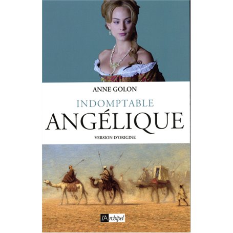 Angélique - tome 4 Indomptable Angélique