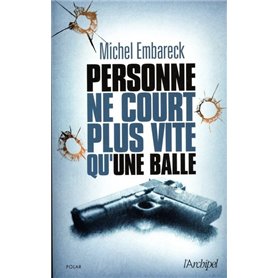 Personne ne court plus vite qu'une balle