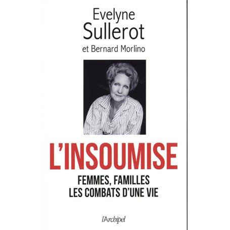 L'insoumise - Femmes, familles les combats d'une vie