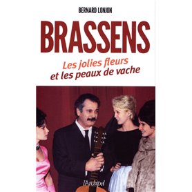 Brassens - Les jolies fleurs et les peaux de vache