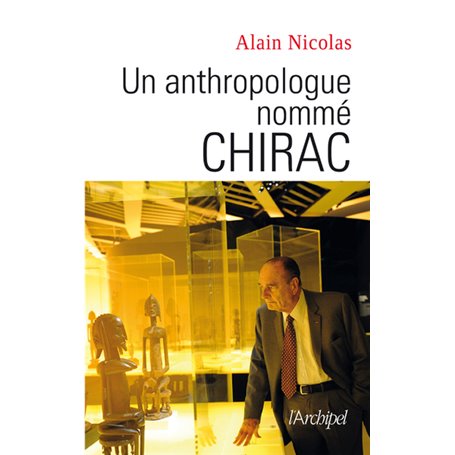 Un anthropologue nommé Chirac