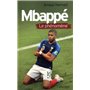 Mbappé - Le phénomène