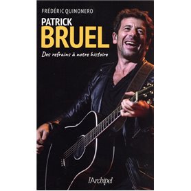 Patrick Bruel - Des refrains à notre histoire