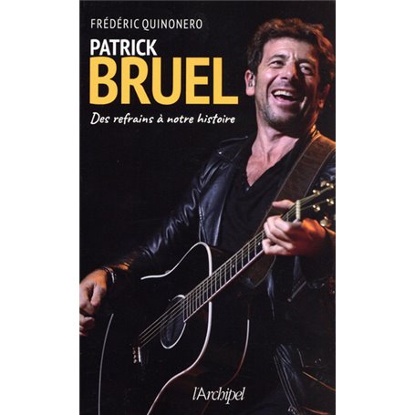 Patrick Bruel - Des refrains à notre histoire