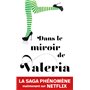 Dans le miroir de Valeria