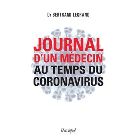 Journal d'un médecin au temps du coronavirus