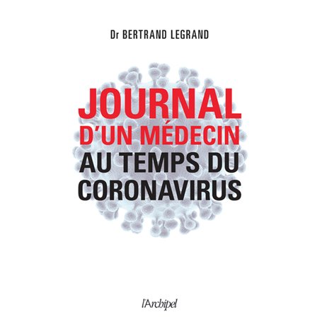 Journal d'un médecin au temps du coronavirus