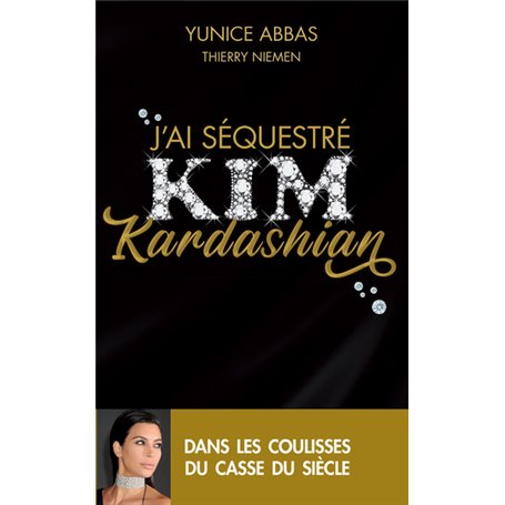 J'ai séquestré Kim Kardashian