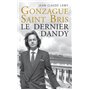 Gonzague Saint Bris - Le dernier dandy