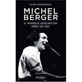 Michel Berger, il manque quelqu'un près de moi