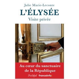 L'Elysée, visite privée