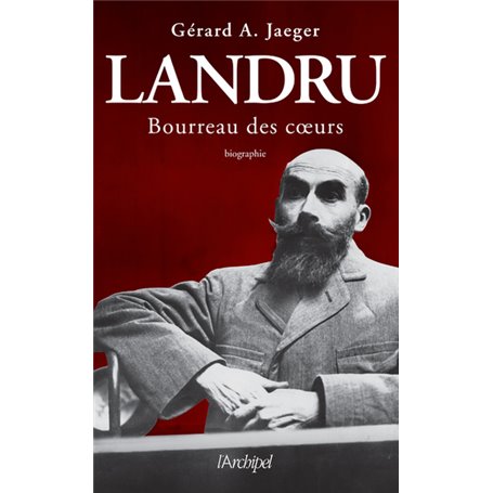 Landru, Bourreau des coeurs