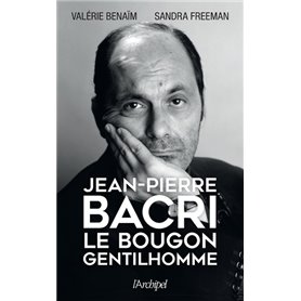 Jean-Pierre Bacri - Le bougon gentilhomme