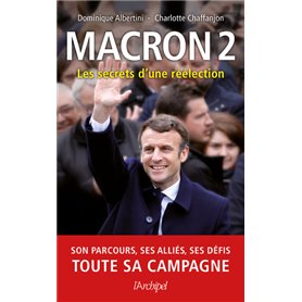 Macron 2 - Les secrets d'une réélection