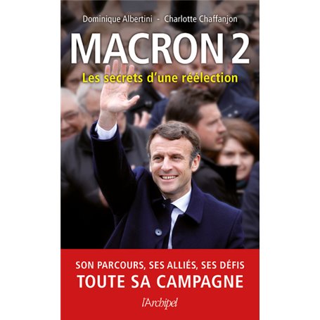 Macron 2 - Les secrets d'une réélection