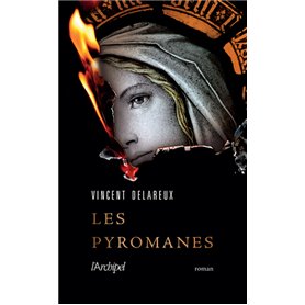 Les Pyromanes