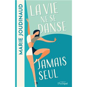 La vie ne se danse jamais seul