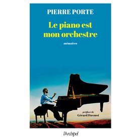 Le piano est mon orchestre