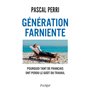 Génération farniente - Pourquoi tant de Français ont perdu le goût du travail