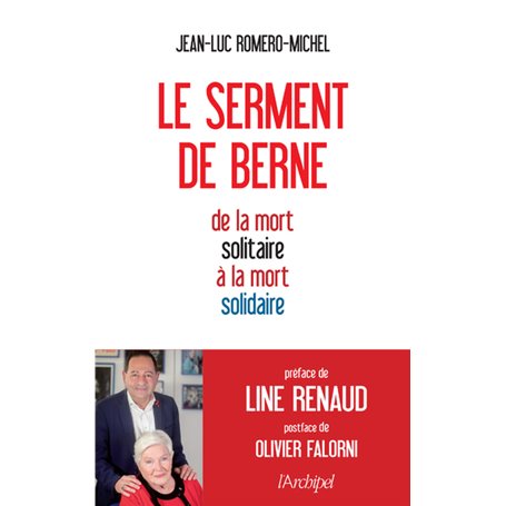 Le serment de Berne - De la mort solitaire à la mort solidaire