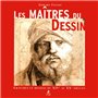 Les maîtres du dessin