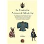 Le costume ancien & moderne