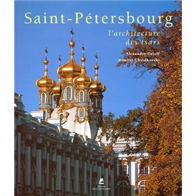 Saint Petersbourg, l'Architecture des Tsars