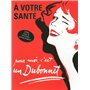 A votre santé, pour moi c'est un Dubonnet - livre avec 8 posters détachables publicitaires rétro