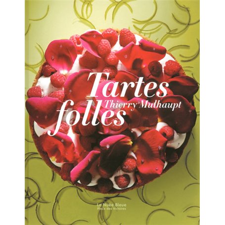 Tartes folles de Thierry Mulhaupt