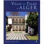 Villas et Palais d'Alger du XVIIIe siècle à nos jours