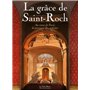 LA GRACE DE SAINT-ROCH - Au coeur de Paris la paroisse des artistes