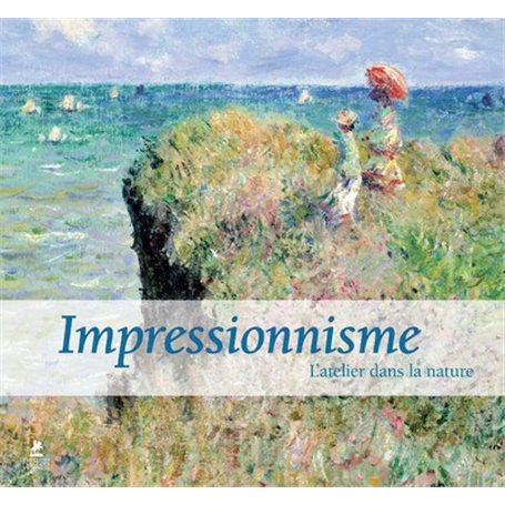 Impressionnisme - L'atelier dans la Nature