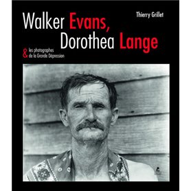 Walker evans, dorothea lange & les photographes de la grande dépression