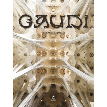 Gaudi - L'oeuvre complet