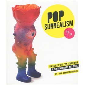 Pop-Surrealism, un livre d'art contemporain - A Contemporary Art Book