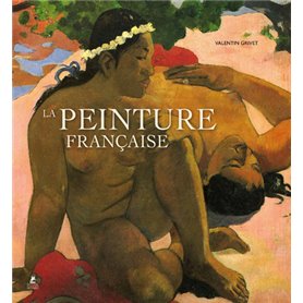 La Peinture française - 1830-1920