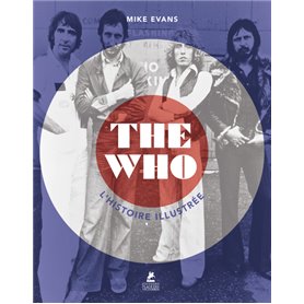 The Who - L'histoire illustrée