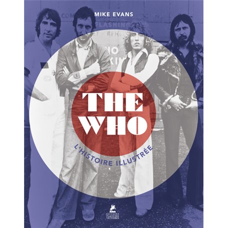 The Who - L'histoire illustrée