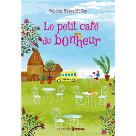 Le petit café du bonheur