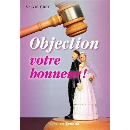 Objection votre honneur !