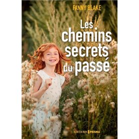 Les Chemins secrets du passé