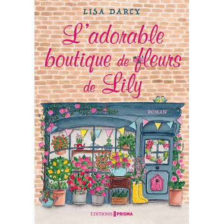 L'adorable boutique de fleurs de Lily