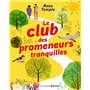 Le Club des promeneurs tranquilles