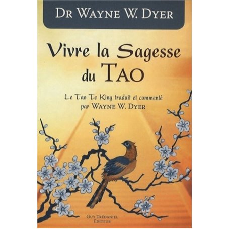 Vivre la sagesse du Tao