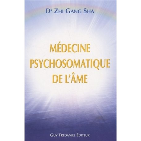 Médecine Psychosomatique de l'âme