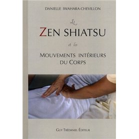 Le Zen Shiatsu et les mouvements intérieurs du corps