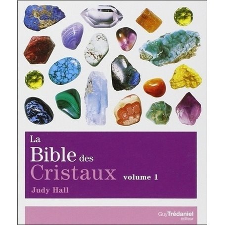 La Bible des cristaux - tome 1