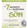 Les 7 secrets de la guérison par le son